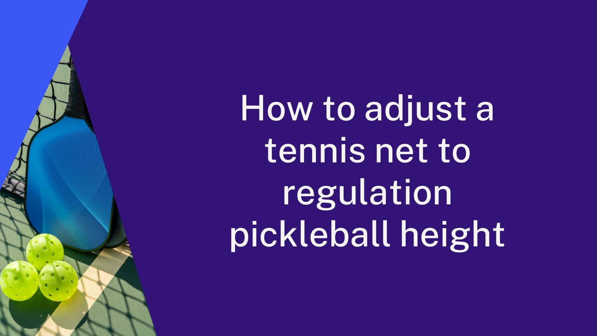 Tennis To Pickleball Height